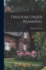 Freedom Under Planning - Book