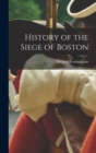 History of the Siege of Boston - Book