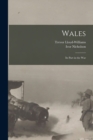 Wales : Its Part in the War - Book