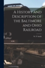 A History and Description of the Baltimore and Ohio Railroad - Book