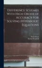 Difference Schemes With High Order of Accuracy for Solving Hyperbolic Equations - Book