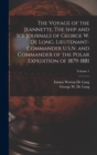 The Voyage of the Jeannette. The Ship and ice Journals of George W. De Long, Lieutenant-commander U.S.N. and Commander of the Polar Expedition of 1879-1881; Volume 1 - Book