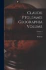 Claudii Ptolemaei geographia Volume; Volume 3 - Book