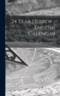 24 Year Hebrew - English Calendar - Book