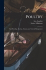 Poultry : Their Breeding, Rearing, Diseases, and General Management - Book