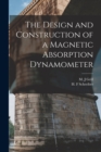 The Design and Construction of a Magnetic Absorption Dynamometer - Book