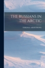 The Russians in the Arctic - Book