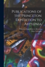 Publications of the Princeton Expedition to Abyssinia : 2 - Book