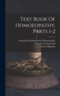 Text Book Of Homoeopathy, Parts 1-2 - Book