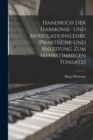Handbuch der Harmonie- und Modulationslehre (Praktische und Anleitung zum mehrstimmigen Tonsatz) - Book