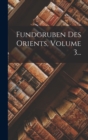 Fundgruben Des Orients, Volume 3... - Book