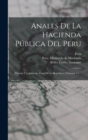 Anales De La Hacienda Publica Del Peru : Historia Y Legislacion Fiscal De La Republica, Volumes 7-8... - Book