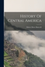 History Of Central America - Book