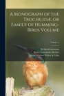 A Monograph of the Trochilidae, or Family of Humming-birds Volume; Volume 5 - Book