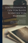Lebenserinnerungen von Xaver Schnyder von Wartensee - Book