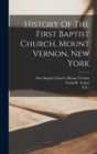 History Of The First Baptist Church, Mount Vernon, New York - Book