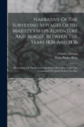 Narrative Of The Surveying Voyages Of His Majesty's Ships Adventure And Beagle, Between The Years 1826 And 1836 : Proceedings Of The Second Expedition, 1831-1836, Under The Command Of Captain Robert F - Book