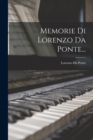 Memorie Di Lorenzo Da Ponte... - Book