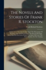 The Novels And Stories Of Frank R. Stockton : Stories. [v.] 1: The Lady Or The Tiger? The Discourager Of Hesitancy. The Transferred Ghost. The Spectral Mortgage. Every Man His Own Letter-writer. That - Book