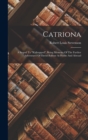 Catriona : A Sequel To "kidnapped", Being Memoirs Of The Further Adventures Of David Balfour At Home And Abroad - Book