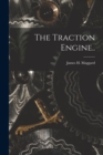 The Traction Engine.. - Book