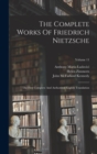 The Complete Works Of Friedrich Nietzsche : The First Complete And Authorized English Translation; Volume 11 - Book