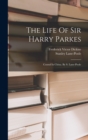 The Life Of Sir Harry Parkes : Consul In China. By S. Lane-poole - Book