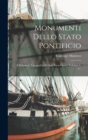 Monumenti Dello Stato Pontificio : E Relazione Topografica Di Ogni Paese Opera, Volumes 1-2... - Book