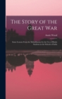 The Story of the Great War : Some Lessons From the Mahabharata for the Use of Hindu Students in the Schools of India - Book