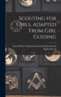 Scouting for Girls, Adapted From Girl Guiding - Book