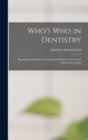 Who's who in Dentistry; Biographical Sketches of Promonent Dentists in the United States and Canada - Book