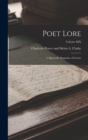Poet Lore : A Quarterly Magazine of Letters; Volume XIX - Book