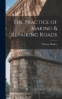 The Practice of Making & Repairing Roads - Book
