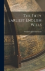 The Fifty Earliest English Wills - Book