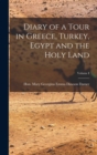 Diary of a Tour in Greece, Turkey, Egypt and the Holy Land; Volume I - Book