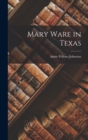 Mary Ware in Texas - Book