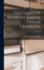 The Complete Works of Samuel Taylor Coleridge; Volume II - Book