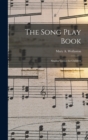 The Song Play Book : Singing Games for Children - Book