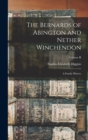 The Bernards of Abington and Nether Winchendon : A Family History; Volume II - Book