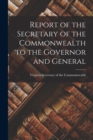 Report of the Secretary of the Commonwealth to the Governor and General - Book