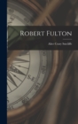 Robert Fulton - Book