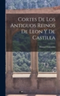 Cortes de los Antiguos Reinos de Leon y de Castilla - Book