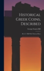 Historical Greek Coins, Described : By G. F. Hill With Thirteen Plates - Book