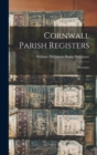 Cornwall Parish Registers : Marriages - Book