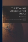 The Coming Struggle for India : Being an Account of the Encroachments of Russia in Central Asia, And - Book