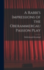 A Rabbi's Impressions of the Oberammergau Passion Play - Book