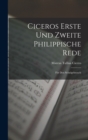 Ciceros Erste und Zweite Philippische Rede : Fur den Schulgebrauch - Book