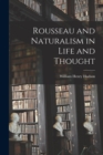 Rousseau and Naturalism in Life and Thought - Book