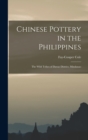 Chinese Pottery in the Philippines : The Wild Tribes of Davao District, Mindanao - Book