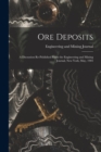 Ore Deposits : A Discussion Re-published From the Engineering and Mining Journal, New York, May, 1903 - Book